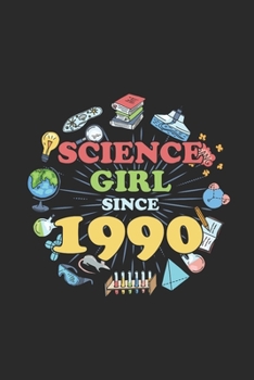 Paperback Science Girl Since 1990: Blank Lined Notebook - Journal For Scientist And Student Lab Book