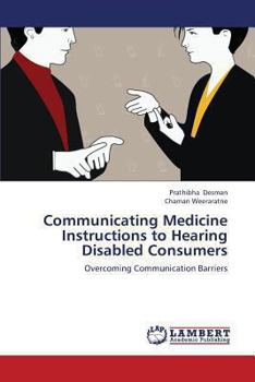 Paperback Communicating Medicine Instructions to Hearing Disabled Consumers Book