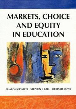 Paperback Markets, Choice and Equity in Education Book