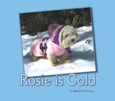 Paperback Rosie is Cold Book