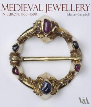 Hardcover Medieval Jewellery: In Europe 1100-1500 Book