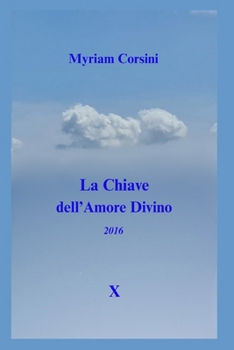 Paperback La Chiave dell'Amore Divino: (2016) X [Italian] Book