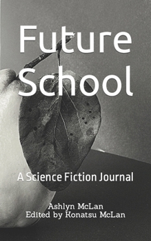 Paperback Future School: A Science Fiction Journal Book