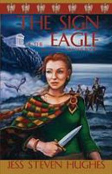 The Sign of the Eagle - Book #1 of the Britannia Romanus