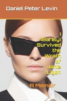 Paperback I (Barely) Survived the Wrath of Janie Ligon: A Memoir Book