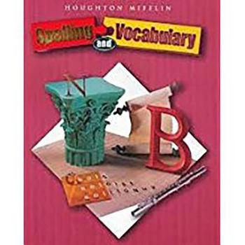 Paperback Houghton Mifflin Spelling and Vocabulary: Student Book (Consumable) Grade 8 2004 Book