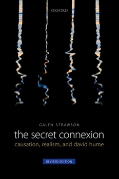 Paperback Secret Connexion: Causation, Realism, and David Hume (Revised, Updated) Book