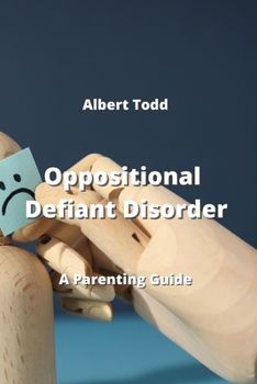 Paperback Oppositional Defiant Disorder: A Parenting Guide Book