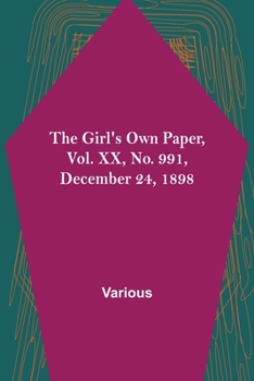 The Girl's Own Paper, Vol. XX, No. 991, December 24, 1898
