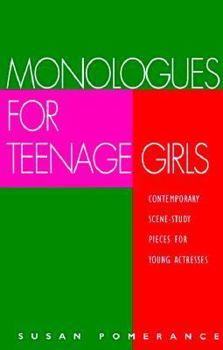 Paperback Monologues for Teenage Girls Book