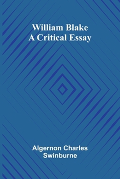 William Blake: A Critical Essay