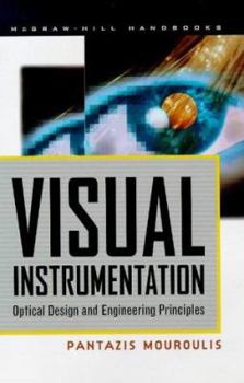 Hardcover Visual Instrumentation Handbook: Optical Design and Engineering Principles Book