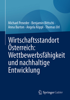 Paperback Wirtschaftsstandort Österreich: Wettbewerbsfähigkeit Und Nachhaltige Entwicklung [German] Book
