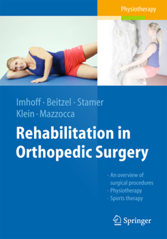 Hardcover Rehabilitation in Orthopedic Surgery Book