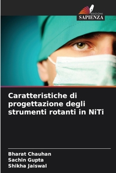 Paperback Caratteristiche di progettazione degli strumenti rotanti in NiTi (Italian Edition) [Italian] Book