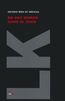 Paperback No hay reinar como el vivir [Spanish] Book