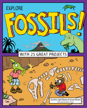 Hardcover Explore Fossils!: With 25 Great Projects Book