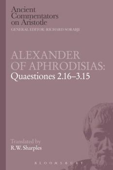 Paperback Alexander of Aphrodisias: Quaestiones 2.16-3.15 Book