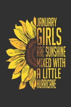 Paperback January Girls are sunshine mixed with a little hurrican Notebook, 6x9 Inch, 100 Page, Blank Lined, College Ruled Journal Book