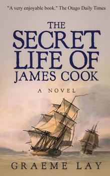 The Secret Life of James Cook - Book #1 of the James Cook