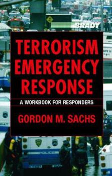 Paperback Terrorism Emergency Response: A Workbook for Responders Book