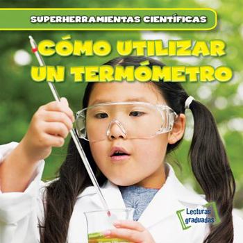 Cómo Utilizar un Termómetro - Book  of the Super Herramientas Científicas