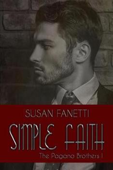 Simple Faith - Book #1 of the Pagano Brothers