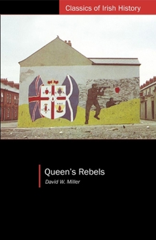 Paperback Queen's Rebels: Ulster Loyalism in Historical Perspective Book