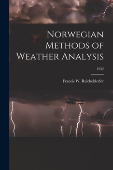 Paperback Norwegian Methods of Weather Analysis; 1932 Book