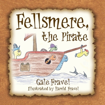 Paperback Fellsmere, the Pirate Book