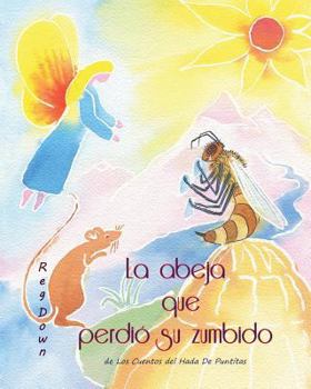 Paperback La Abeja que Perdió su Zumbido [Spanish] Book
