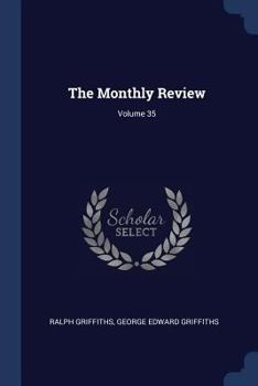 Paperback The Monthly Review; Volume 35 Book