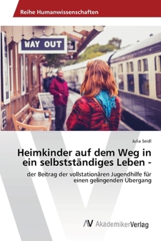 Paperback Heimkinder auf dem Weg in ein selbstständiges Leben - [German] Book