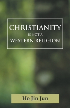 Paperback Christianity is not a Western Religion Book