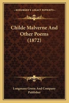 Paperback Childe Malverne And Other Poems (1872) Book