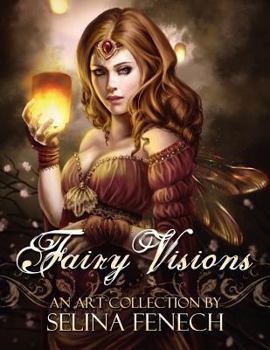Paperback Fairy Visions: An Art Collection by Selina Fenech Book