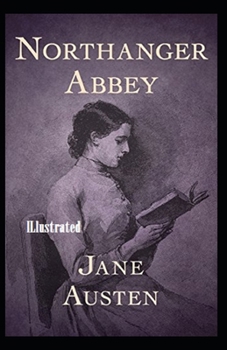 Paperback Northanger Abbey Illustrated Book