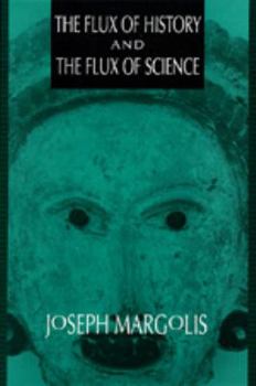 Hardcover The Flux of History and the Flux of Science: Book