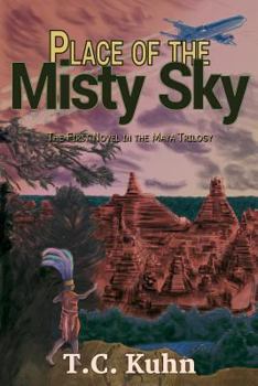 Paperback Place of the Misty Sky: A Novel of the Early Maya Book
