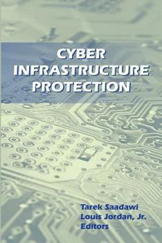 Paperback Cyber Infrastructure Protection Book