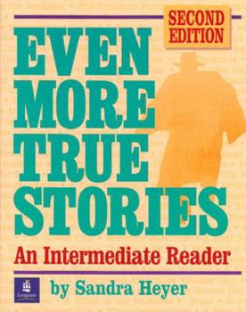 Paperback Even More True Stories: An Intermediate Reader Book