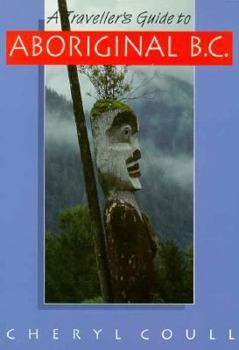 Paperback Traveller's Guide to Aboriginal B.C. Book