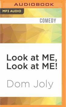 Look at Me, Look at Me!