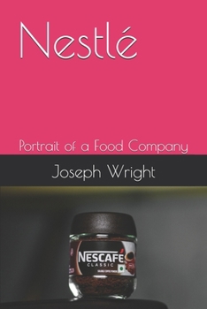 Paperback Nestlé: Portrait of a Food Company Book