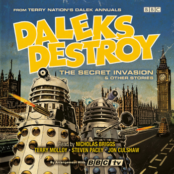 Audio CD Daleks Destroy: The Secret Invasion & Other Stories Book