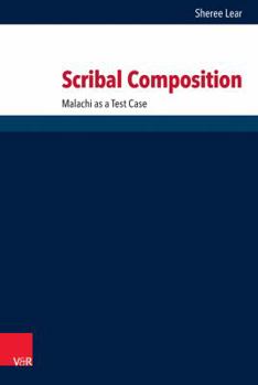 Hardcover Scribal Composition: Malachi as a Test Case Book