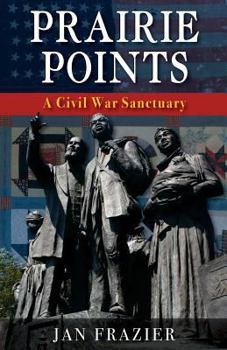 Paperback Prairie Points: : A Civil War Sanctuary Book