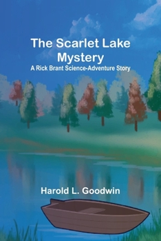 Paperback The Scarlet Lake Mystery: A Rick Brant Science-Adventure Story Book