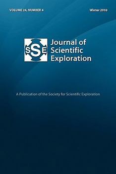 Paperback Journal of Scientific Exploration 24: 4 Winter 2010 Book