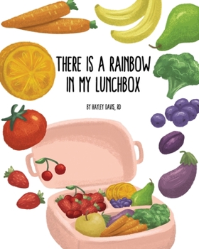 Paperback There's a Rainbow in My Lunchbox Book